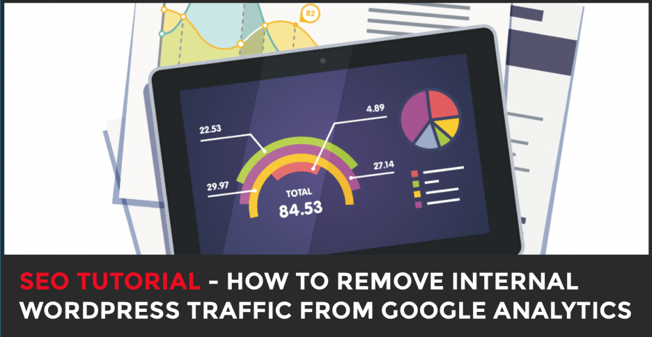How to remove internal WordPress traffic from Google Analytics